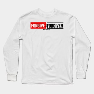 Forgive to be forgiven Long Sleeve T-Shirt